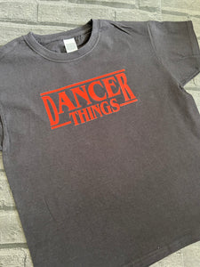 Dancer Things T Shirt